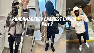Celebrity PUNCHMADEDEV CRAZIEST LYRICS PART 2🔥🔥🔥🔥💯💯‼️‼️‼️ Net Worth