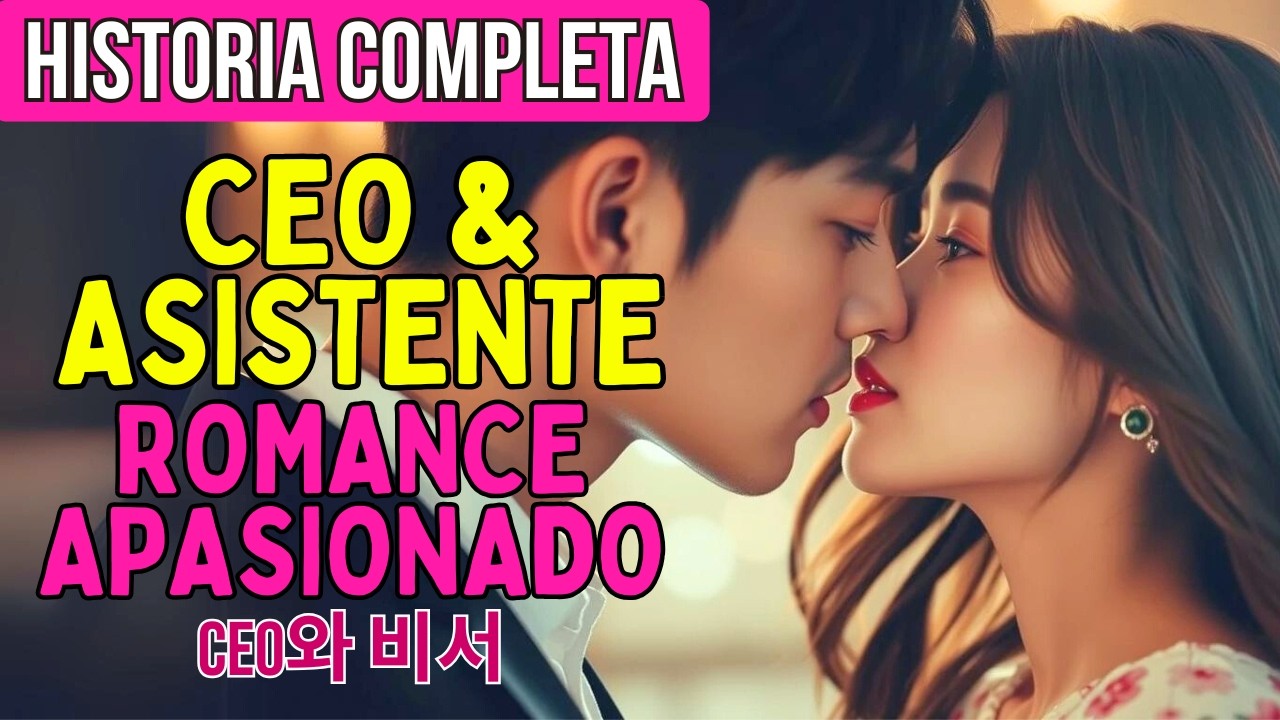 El Romance Apasionado del CEO con su nueva Asistente, puede perderlo TODO 🔥