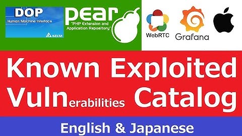 Known Exploited Vulnerabilities Catalog added on Aug.22 and Aug.25 (Part 2)