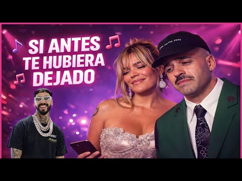 🎵 Si Antes Te Hubiera Dejado | Parodia Karol G y Feid