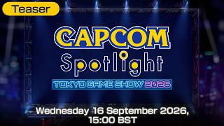 Information Teaser: Capcom Spotlight - TGS 2026（UK） Update