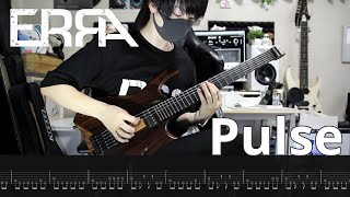 【ERRA】Pulse (Instrumental cover)【Guitar Cover】＋Screen Tabs