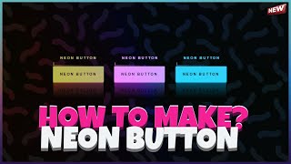 How To Create Neon Button? | HTML & CSS