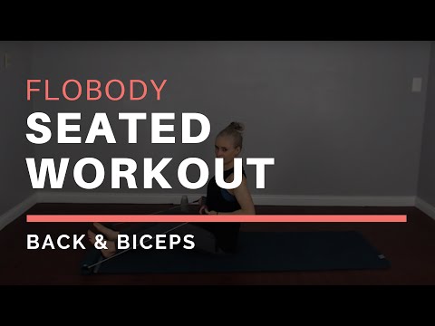 Flobody Seated Back and Biceps (25 Minutes) 
