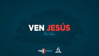 Video thumbnail of "Ven Jesús  - CD Joven 2019"