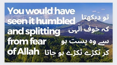 If WE had Sent Down This Quran upon a Mountain