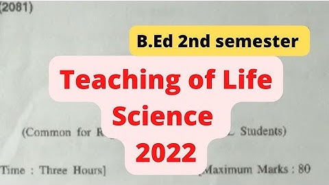 Teaching of life science 2022 Question paper || B.Ed 2nd semester previous year question paper