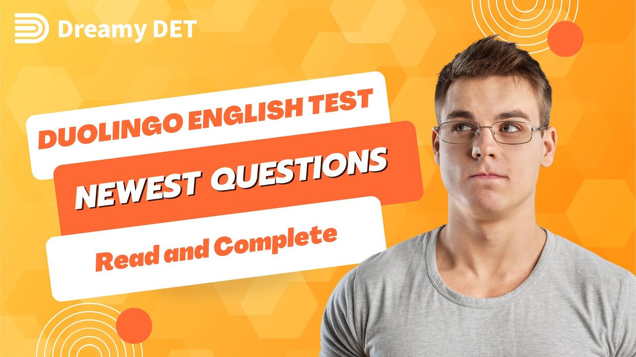 2024 Newest Questions Of The Duolingo English Test Read Complete 2024 newest questions of the duolingo english test read complete