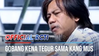 Gobang Kena Tegur Kang Mus Karena Terlalu Semangat Olahraga - Preman Pensiun