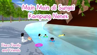 Fika's Family and Friends | Main Main di Sungai Kampung Nenek | Sakura School Simulator