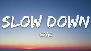 GRAE - Slow Down (Lyrics) | 8D Audio 🎧