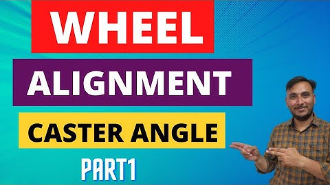 Wheel Alignment kya hai ||  Caster Angle kya hota hai || What is Caster angle