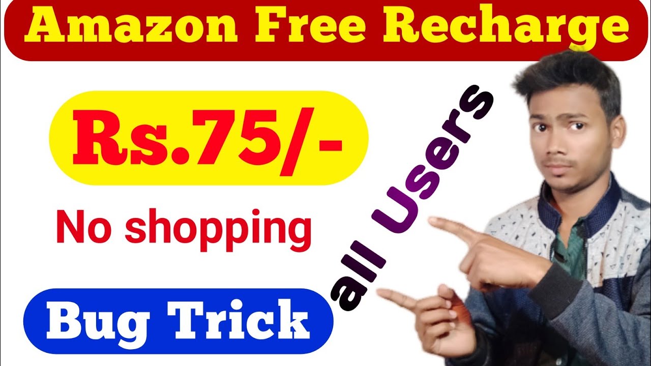 (expired)Amazon New Bug Free Recharge Trick 👌 Earn Flat Rs.75/- New Trick all users free Recharge 😱