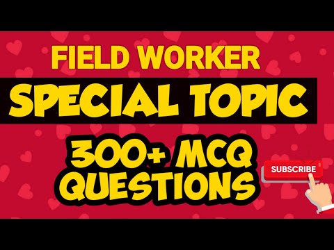 MCQ 🏥Field Worker Special Topic🏥health services🔮🔮🔥🔥