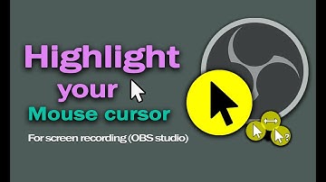 How to highlight mouse cursor in windows 10 || Screen recording || OBS studio
