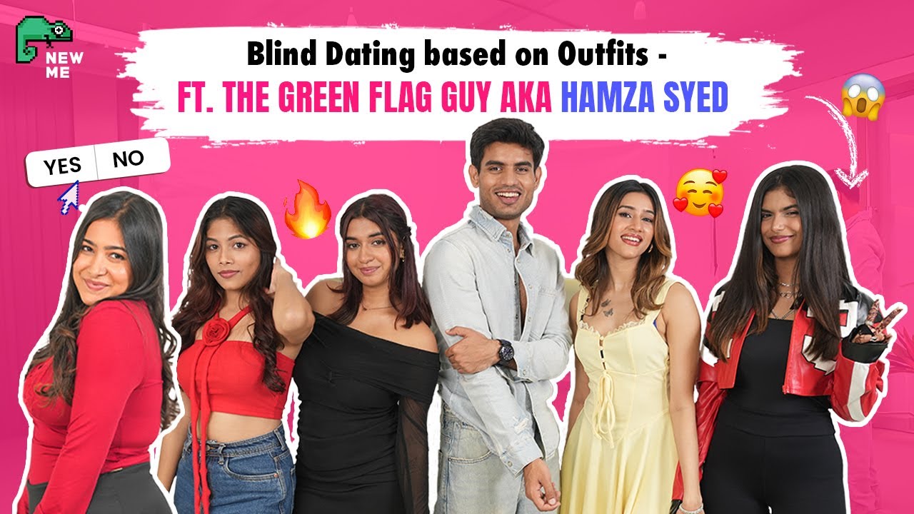 Blind Dating based on Outfits ft. Hamza Syed aka The Official Green Flag Guy | NEWME