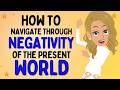 How to navigate through NEGATIVITY of the present world ✨Abraham Hicks2026✨ The law of attraction