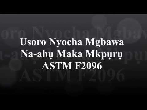 ASTM F2096 nyocha ule n&rsquo;ime ule ule