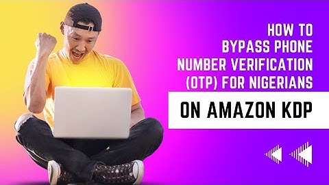 Bypass phone number verification for Amazon KDP