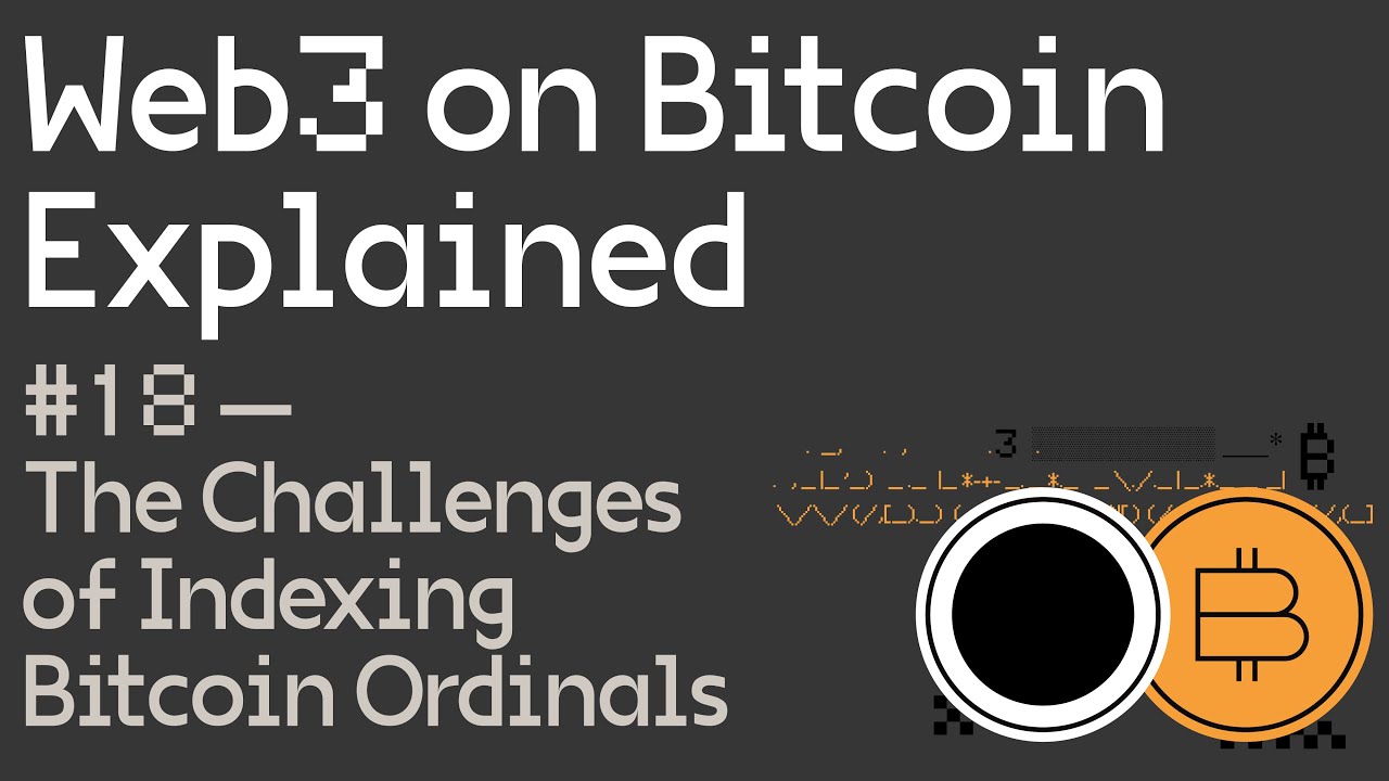 The Challenges of Indexing Bitcoin Ordinals