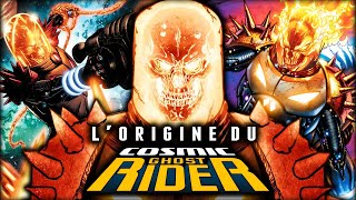 L'Origine du COSMIC GHOST RIDER (le plus puissant...)