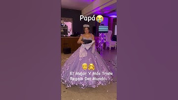 Thumbnail of El mejor y más triste regalo del mundo😭😭 #quinceañera #viral #sweet16 @tercercielotv