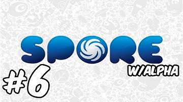 Spore - Walkthrough - Part 6 - Mingling W/Alpha