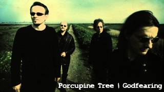 Porcupine Tree - Godfearing (Rare Track) chords