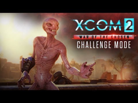 Видео: XCOM 2 Challenge Mode - Как да щурмуваме класациите в новия режим на War Of The Chosen