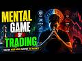 Mental Game of Trading