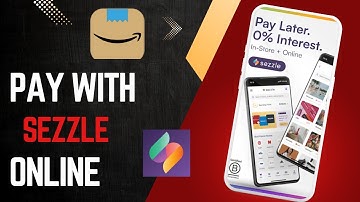 How To Use Sezzle On Amazon !