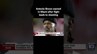 Antonio Brown wanted in Miami after fight leads to shooting #miami #antoniobrown