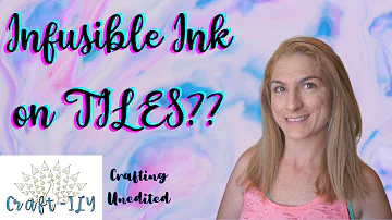 How do you use Infusible Ink on ceramic tile?