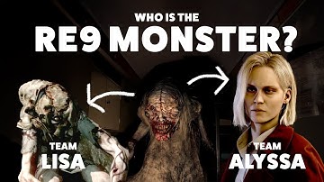 Is The RE9 Monster Lisa Trevor Or Alyssa Ashcroft?
