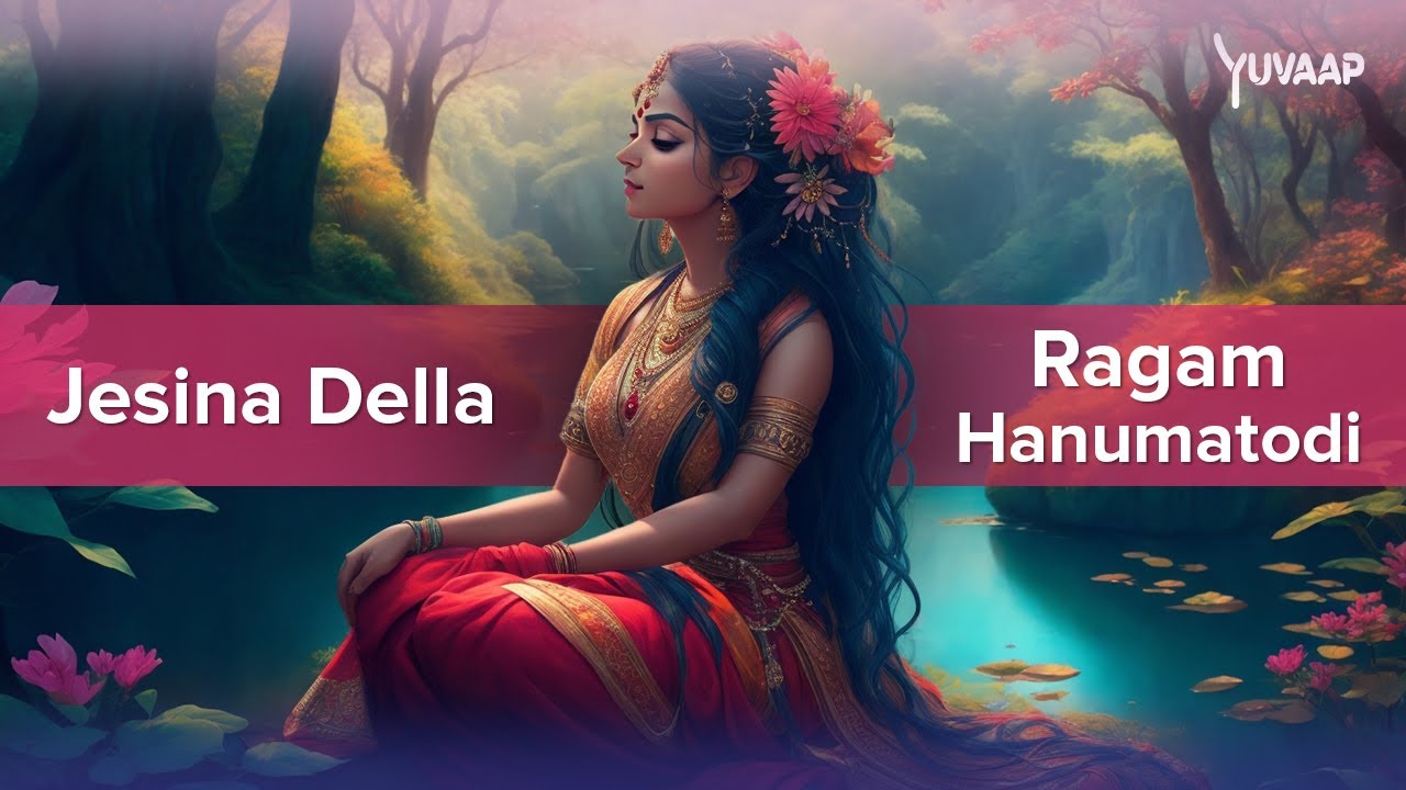 Jesina Della   Carnatic Devotional Song and Music Therapy  Hanumatodi Raga  Vilamba Adi Tala