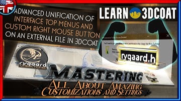 Learn 3DCoat - Advanced unification of top menus and custom right mouse button on an external file