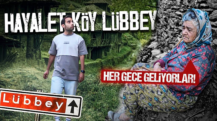 TERKEDİLMİŞ HAYALET KÖY LÜBBEY'DE BİR GÜN !