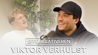 VIKTOR VERHULST over REALITYSHOW, DICKPICS en VERSCHIL BELGEN/NEDERLANDERS | EFFE RELATIVEREN