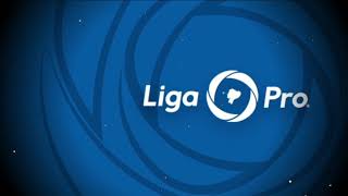 Himno Oficial - Liga Pro Ecuador