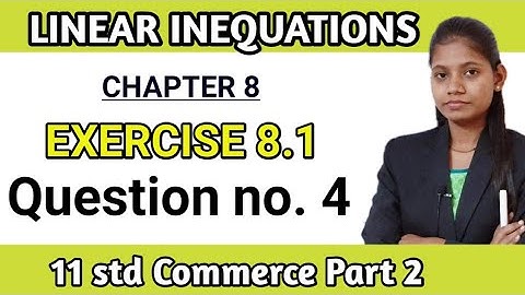 exercise 8.1 | Chapter 8 maths | Linear inequations | commerce math part 2 maharashtra State board