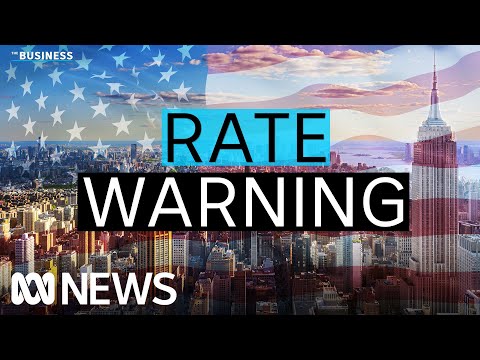 Are more rate rises coming for the 'goldilocks' us economy? | the business | abc news