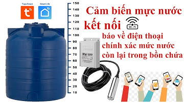 Cảm biến mực nước Tuya Wifi Đo mực nước qua wifi báo về điện thoại