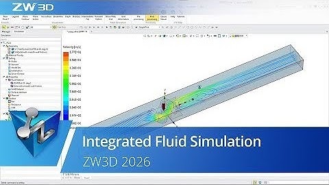Integrated Fluid Simulation | ZW3D 2026 Official