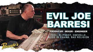 Producer / Mixer / Engineer, Joe Barresi (Tool, Slipknot) PART 2 - Pensado's Place #436