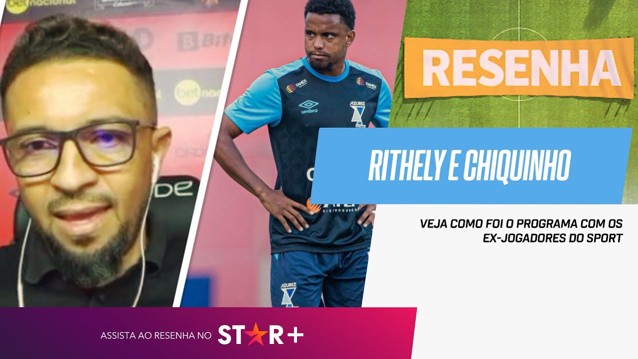 Alô, torcida do Sport! Rithely e Chiquinho participam do Resenha ESPN