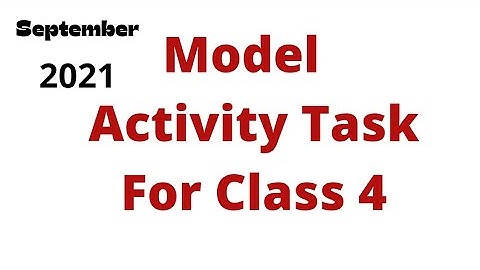 #Model Activity Task Bengali Part 6 Class 4 September 2021#