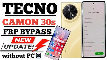 🔥Tecno Camon 30S/30 Pro FRP Bypass Android 14 No PC Needed | 100% Working Method