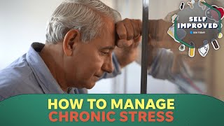 A psychologist explains how chronic stress can affect your health | SELF IMPROVED