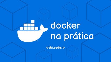 #01 - O que é o Docker e para que serve? | Thi Code