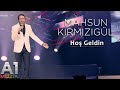 Mahsun Kırmızıgül - Hoş Geldin